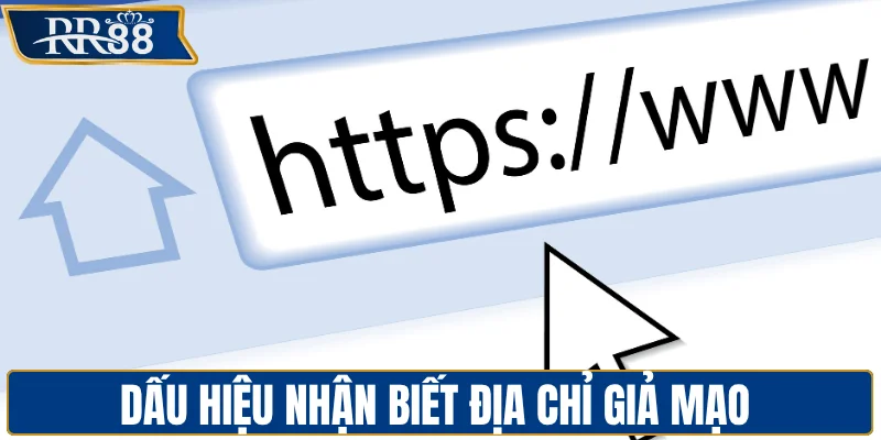 Dấu hiệu nhận biết địa chỉ giả mạo